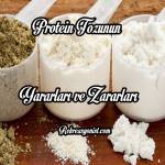 Protein Tozunun Yararları ve Zararları