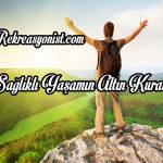 Sağlıklı yaşamın altın kuralları