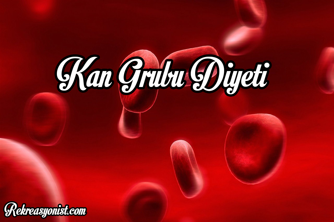 kan grubu diyeti