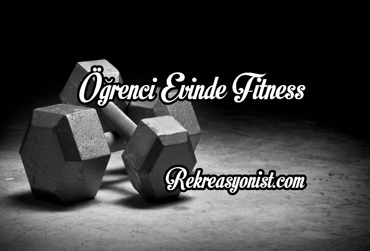 Öğrenci Evinde Fitness