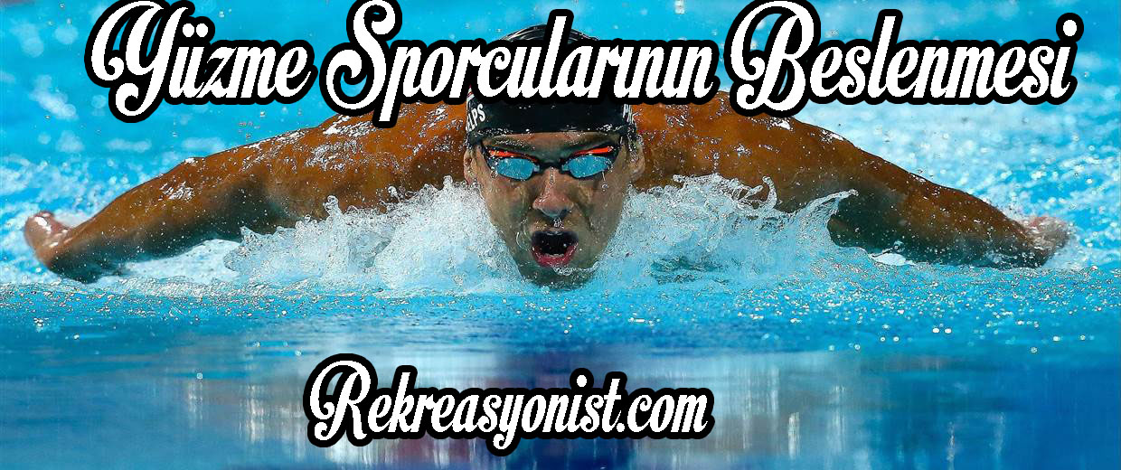 yüzme sporcularının beslenmesi