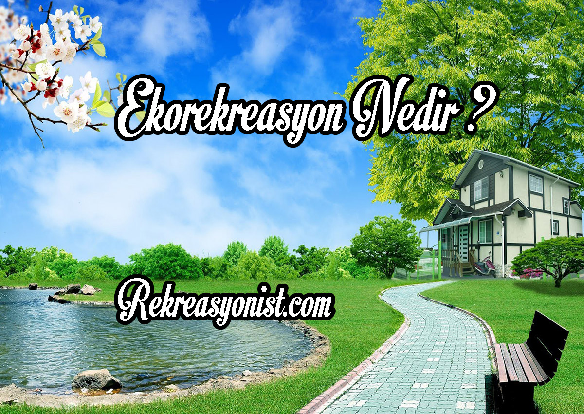 Ekorekreasyon Nedir