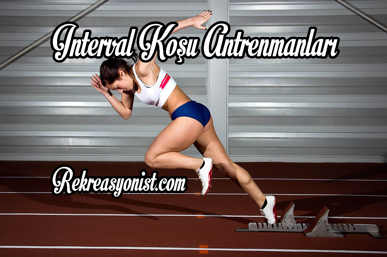 Interval Koşu Antrenmanları