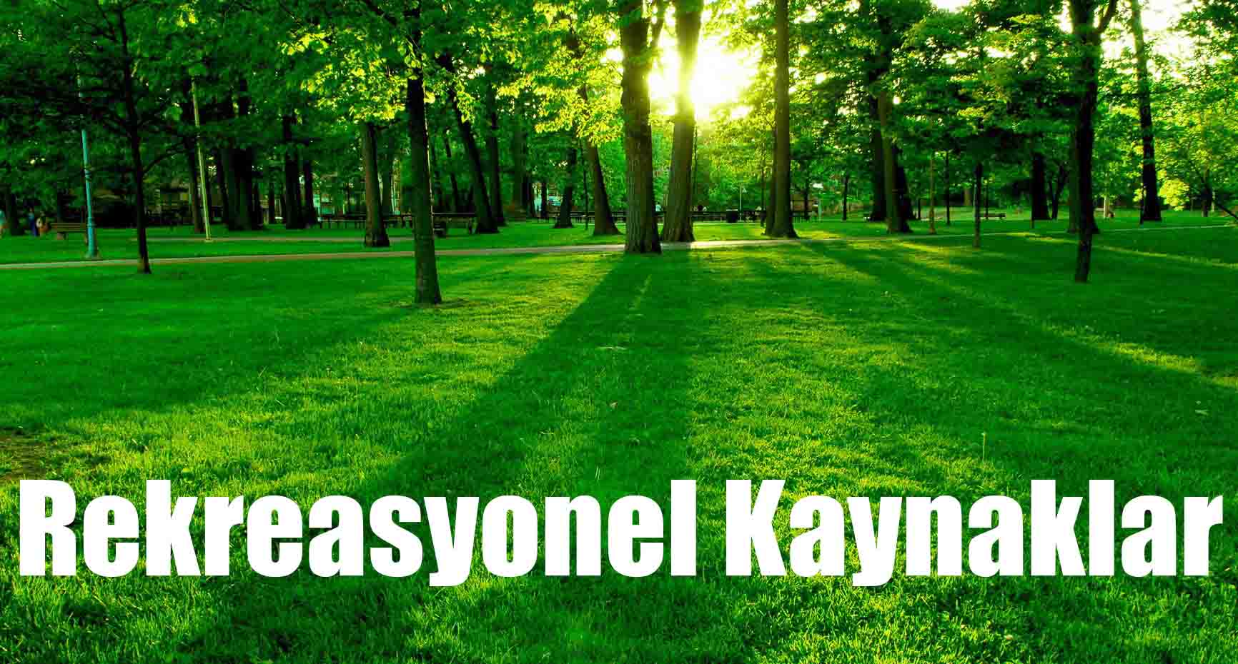 Rekreasyonel Kaynaklar