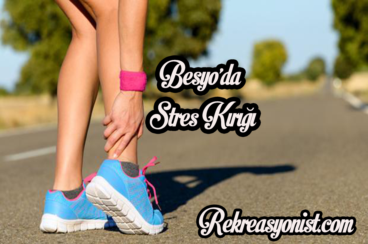 BESYO'da Stres Kırığı