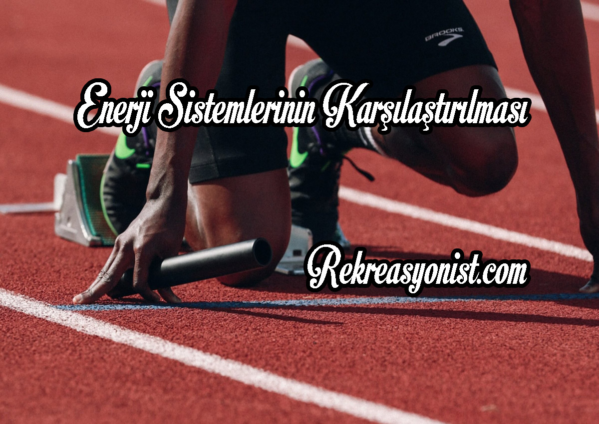 Enerji Sistemlerinin Karşılaştırılması