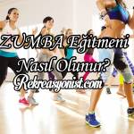 Zumba Eğitmeni Nasıl Olunur