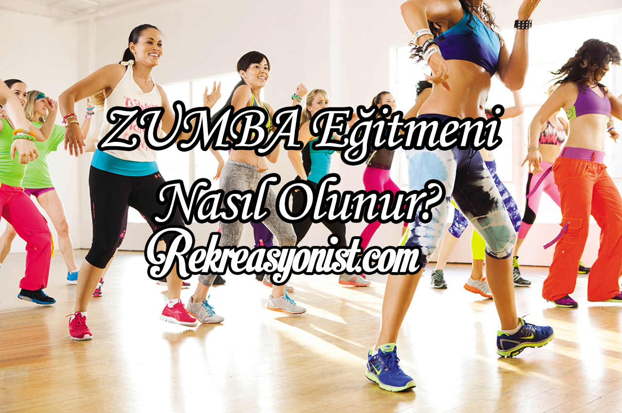 Zumba Eğitmeni Nasıl Olunur