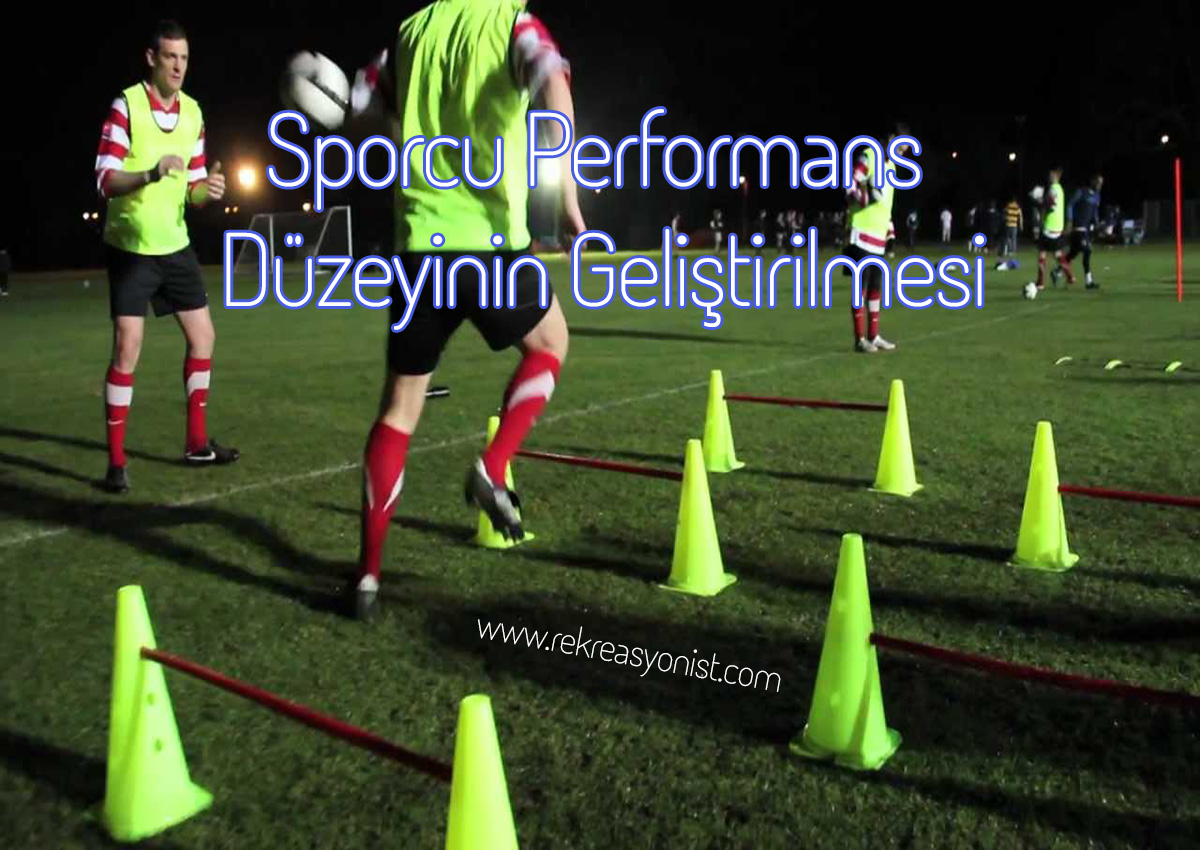 Sporcu Performans Düzeyinin Geliştirilmesi