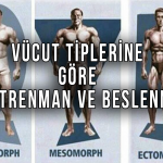 Vücut Tiplerine Göre Antrenman ve Beslenme