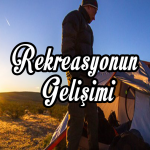 Rekreasyonun Gelişimi