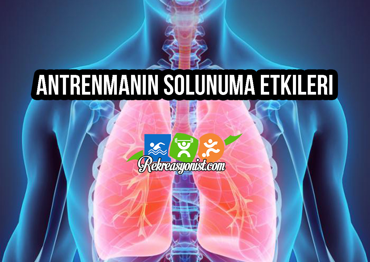 Antrenmanın Solunuma Etkileri
