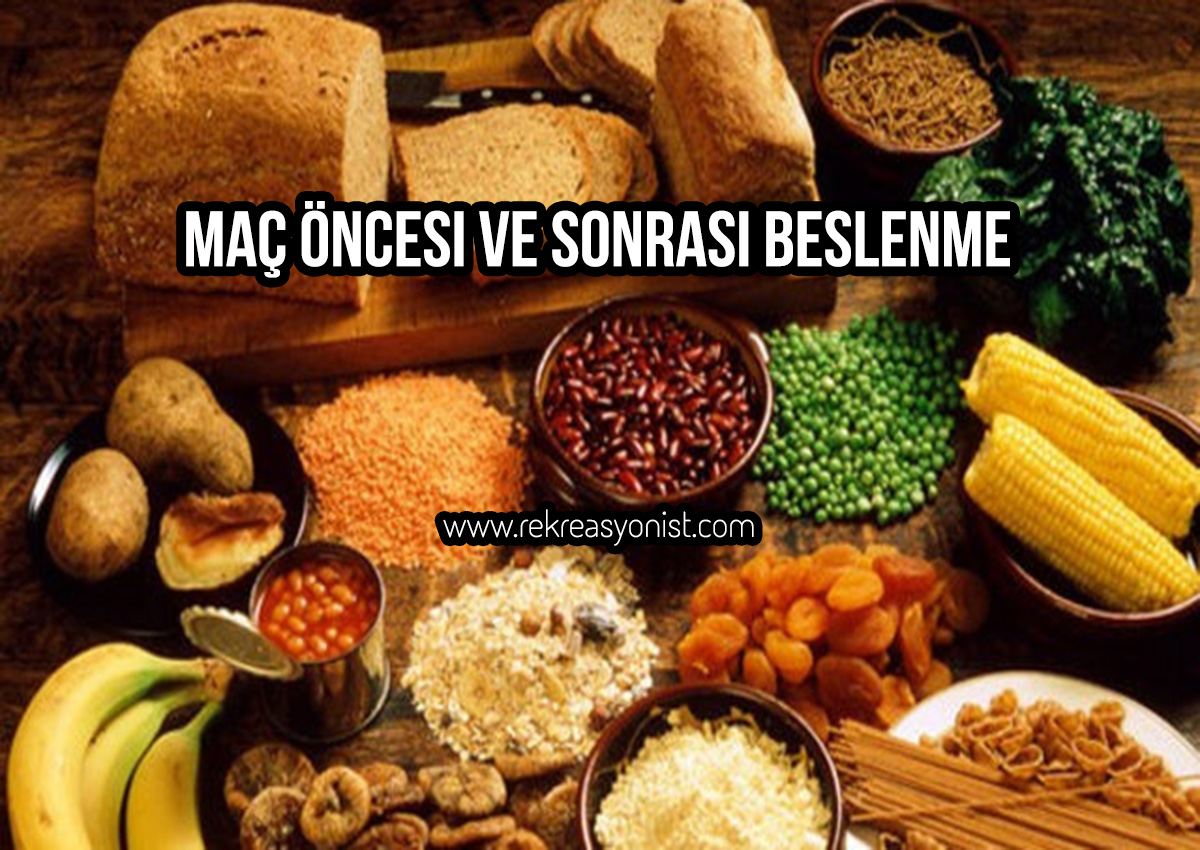 Maç Öncesi ve Sonrası Beslenme