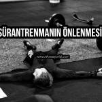 Sürantrenmanın Önlenmesi