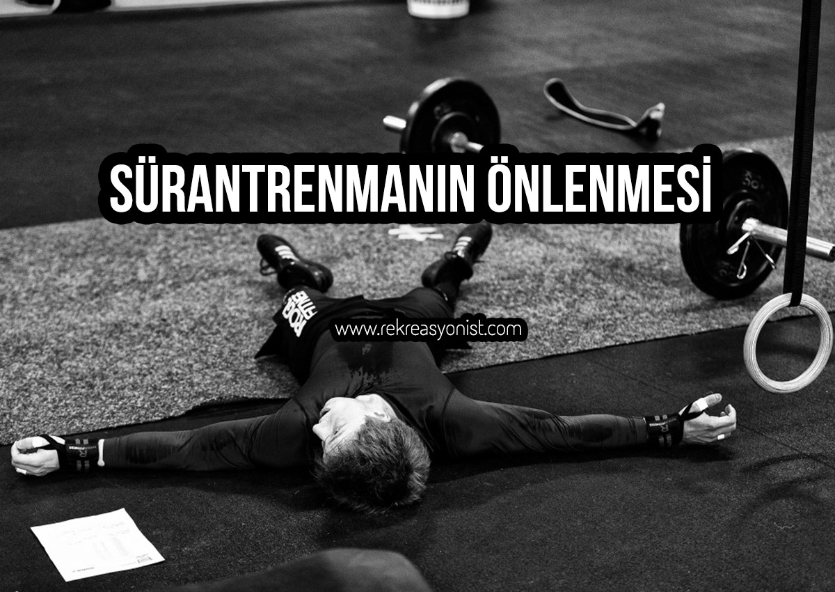 Sürantrenmanın Önlenmesi