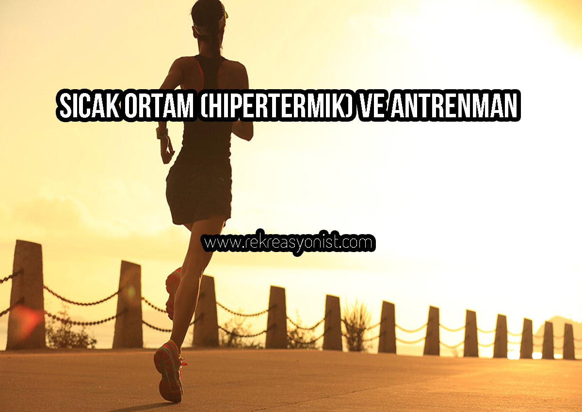 Sıcak ortam ve antrenman