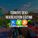 Türkiyede Rekreasyon Eğitimi