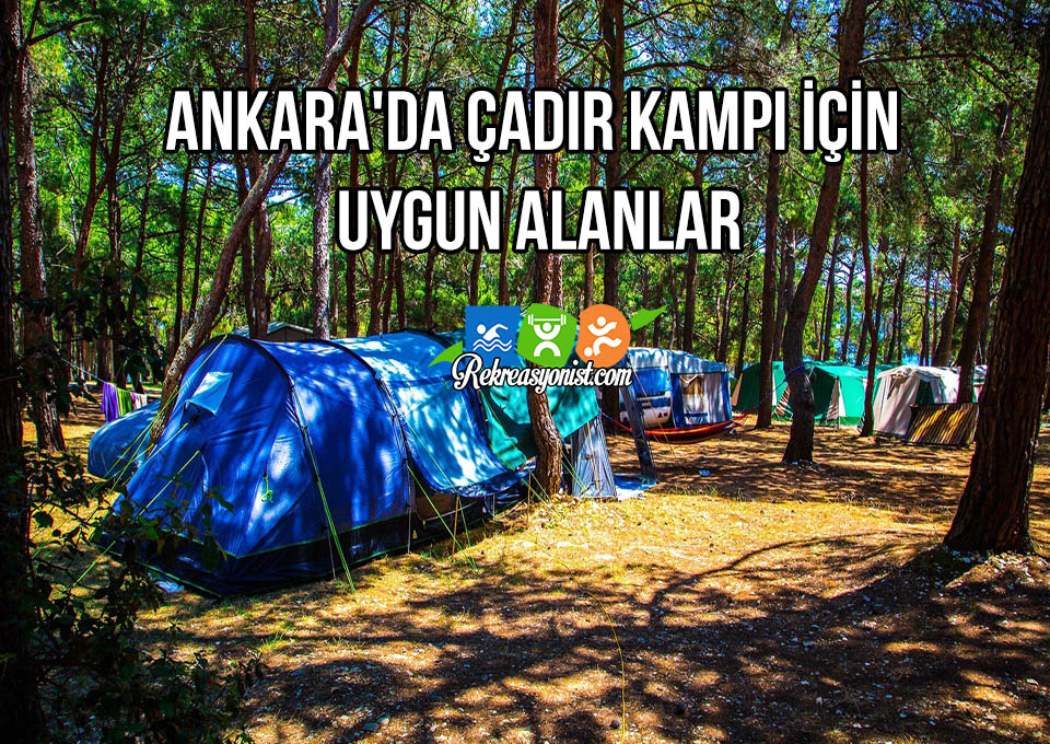 Ankara'da Çadır Kampı