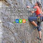 Türkiye'de Kaya Tırmanışı Yapılacak Yerler