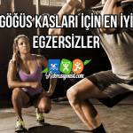 Göğüs Kasları için Egzersizler