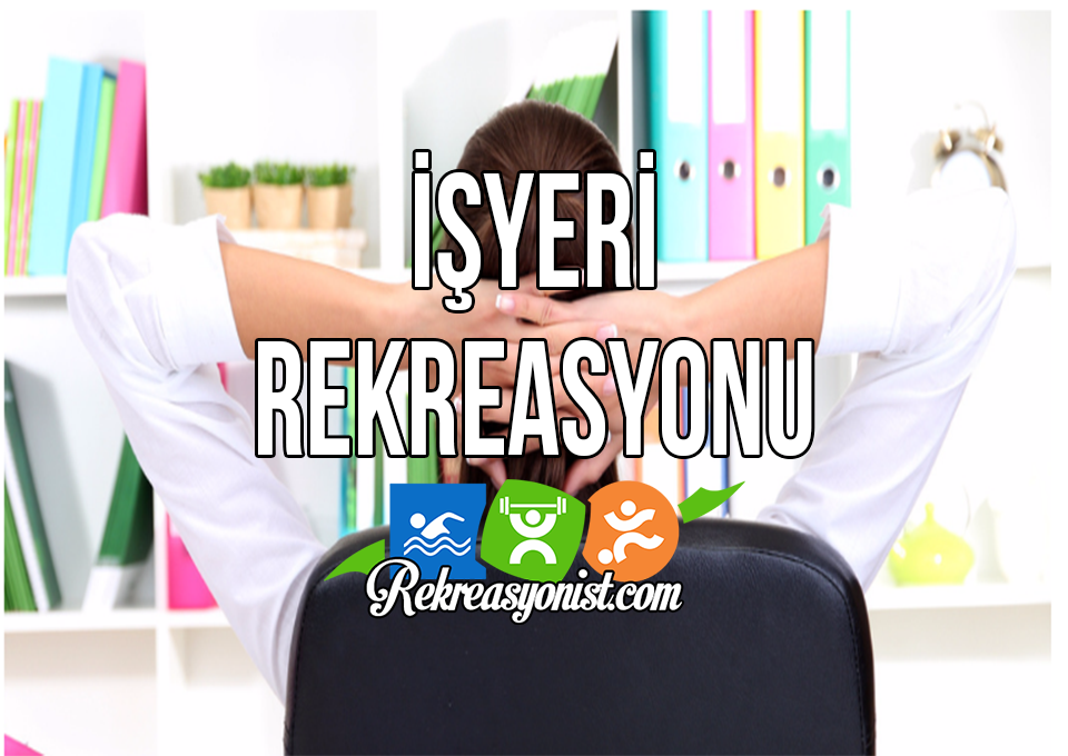 İşyeri Rekreasyonu