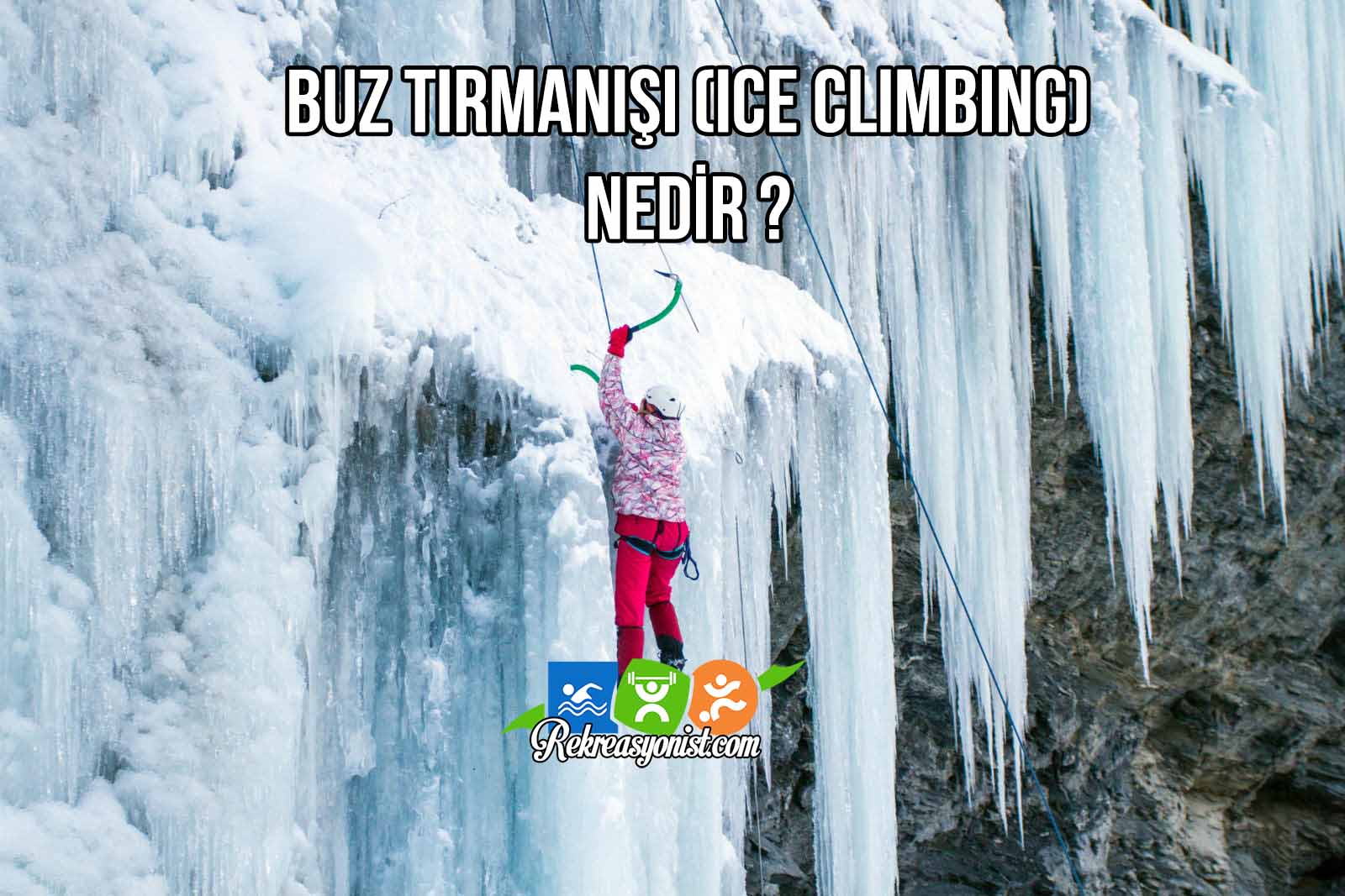 Buz Tırmanışı Nedir