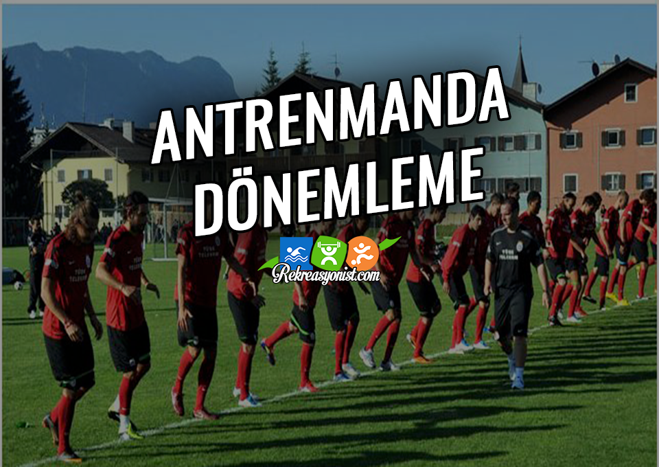 Antrenmanda Dönemleme