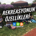 Rekreasyonun Özellikleri