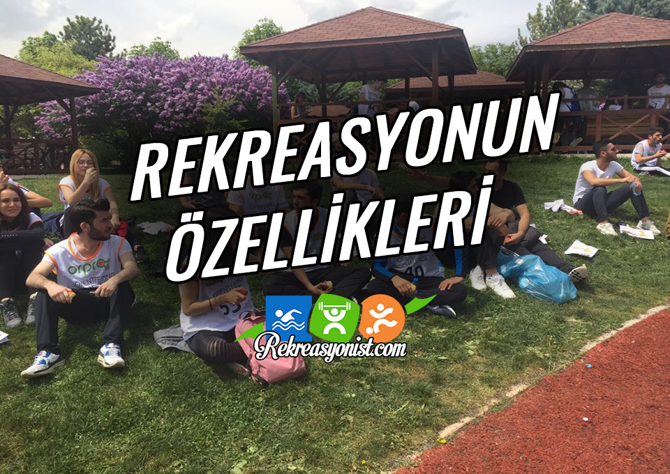 Rekreasyonun Özellikleri