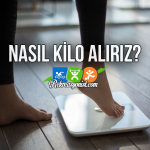 Nasıl Kilo Alırız