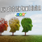 Ruh Sağlığı İçin Önemli Bilgiler