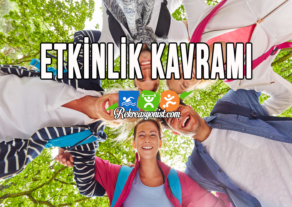 Etkinlik Kavramı